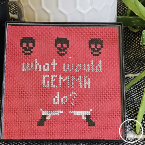 Snarky Hand-Crafted Cross Stitch Designs – What Would GEMMA Do? - Picture 1 of 1